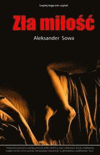 Aleksander Sowa - Zla Milosc, Häftad