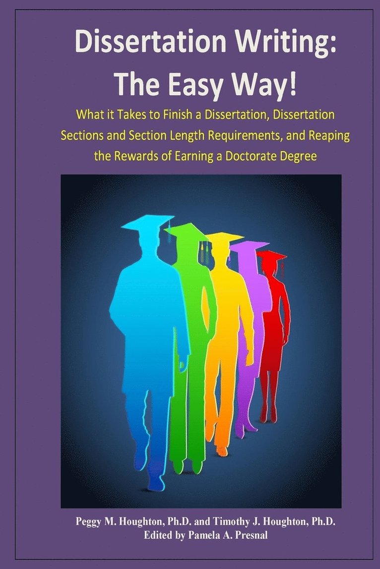 Timothy J Houghton, Peggy M Houghton, Timothy J. Houghton, Pamela a Presnal, Pamela a. Presnal, Pamela A. Presnal - Dissertation Writing, Häftad
