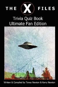 bokomslag The X Files Trivia Quiz Book Ultimate Fan Edition