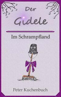 bokomslag Der Gidele: Im Schrampfland