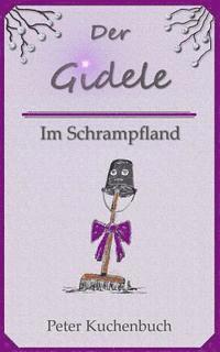 Peter Kuchenbuch - Der Gidele: Im Schrampfland, Häftad