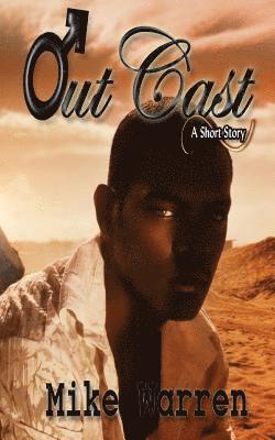Mike Warren - Outcast, Häftad