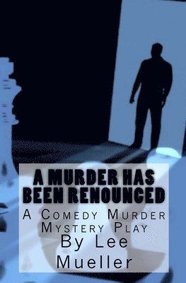 Lee Mueller - Murder Has Been Renounced, Häftad