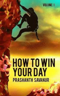 bokomslag How To Win Your day