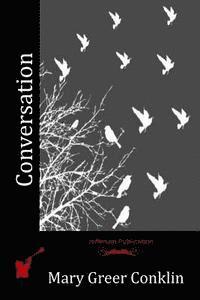 Mary Greer Conklin - Conversation, Häftad. Tillgänglighet: Lägg i varukorg