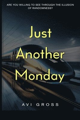 Just Another Monday 1