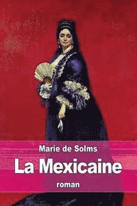 bokomslag La Mexicaine: Piège aux maris: tome 3