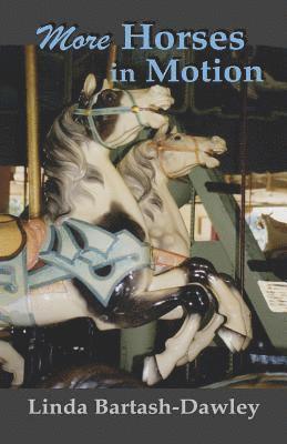 More Horses in Motion: A Second Look at Carousels in Monroe County, New York 1