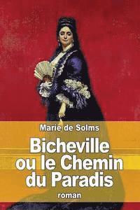 bokomslag Bicheville ou le Chemin du Paradis: Piège aux maris: tome 4