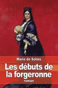 bokomslag Les débuts de la forgeronne: Piège aux maris: tome 2