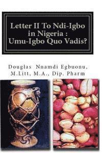'Letter II To Ndi-Igbo in Nigeria: Umu-Igbo Quo Vadis' 1