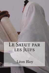 Le Salut par les Juifs 1