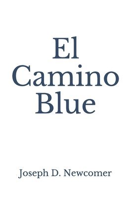 bokomslag El Camino Blue