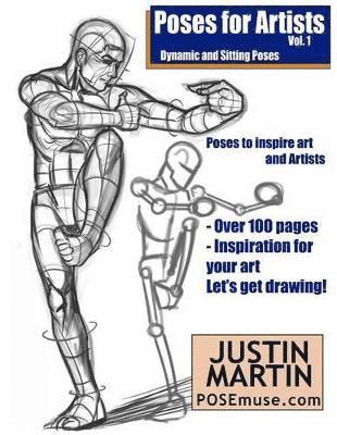 Justin R Martin, Justin R. Martin - Poses for Artists Volume 1 - Dynamic and Sitting Poses, Häftad