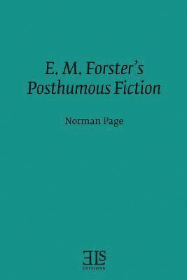 Norman Page - E. M. Forster's Posthumous Fiction, Häftad
