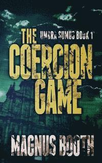 bokomslag The Coercion Game