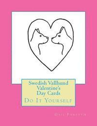 Swedish Vallhund Valentine's Day Cards: Do It Yourself 1