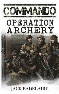 Operation Archery 1