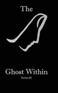 The Ghost Within 1