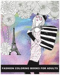 bokomslag Fashion Coloring Books For Adults: Classy Chic Designs Fashion & The Best of Paris Street Style