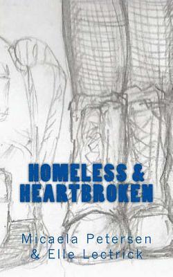 Homeless & Heartbroken 1