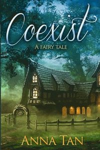 bokomslag Coexist: A Fairy Tale