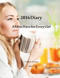bokomslag 2016 Diary: A Must have Diary for every Girl