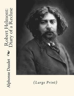 bokomslag Robert Helmont: Diary of a Recluse: (Large Print)