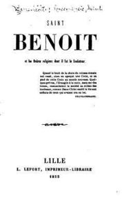bokomslag Saint Benoit et les ordres religieux dont il fut le fondateur