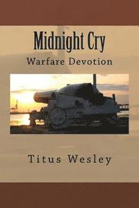 bokomslag Midnight Cry: Spiritual Warfare Devotion