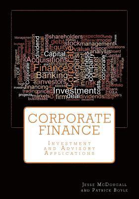 Corporate Finance: Investment and Advisory Applications 1