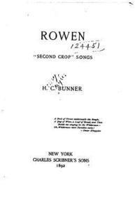 Rowen, Second crop songs 1