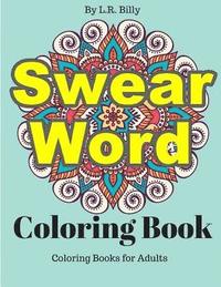 bokomslag Swear Word Coloring Book: Coloring Books for Adults