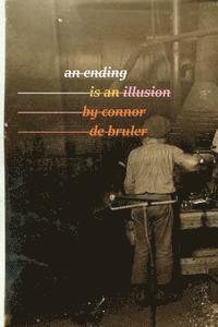 An Ending is an Illusion