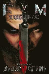 Catt Dahman, John Ledger - F v M: Deadliest of the Species, Häftad