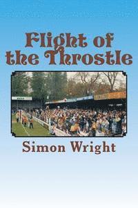bokomslag Flight of the Throstle: WBA in the early 1990's