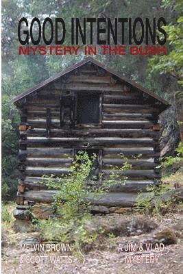 Good Intentions: Mystery In The Bush 1