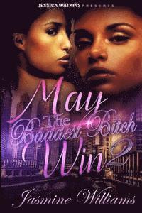 Jasmine Willams - May The Baddest Bitch Win 2, Häftad