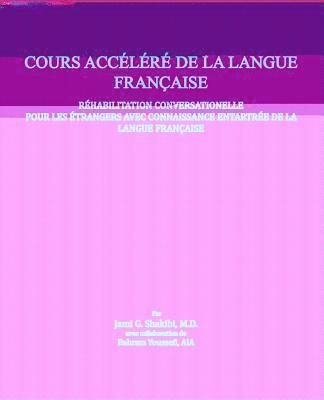 bokomslag French language crash course: French language crash course conversational rehabilitation for foreigners with rusty knowledge of French.