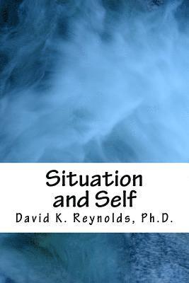 David K. Reynolds - Situation and Self, Häftad. Tillgänglighet: Lägg i varukorg