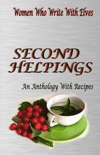 bokomslag Second Helpings: An Anthology with Recipes