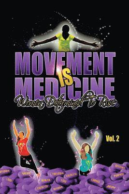 Movement IS Medicine Women Determined to Rise 1