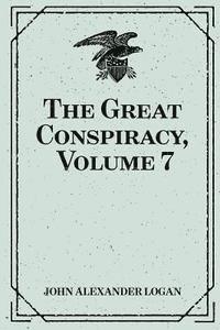 bokomslag The Great Conspiracy, Volume 7