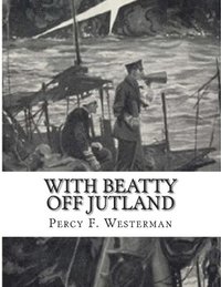 bokomslag With Beatty Off Jutland