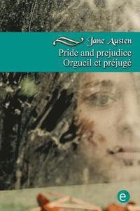 bokomslag Pride and prejudice/Orgueil et préjugé: Bilingual edition/Édition bilingue