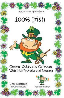 bokomslag 100% Irish: Quotes, Jokes and Cartoons With Irish Proverbs and Blessings Quotes, Jokes and Cartoons With Irish Proverbs and Blessings in Black and Whi