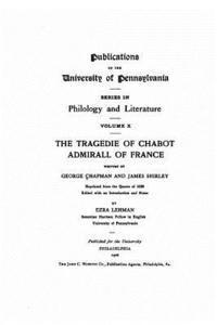 bokomslag The Tragedie of Chabot, Admirall of France