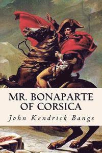 Mr. Bonaparte of Corsica 1