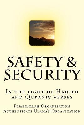 Safety & Security: In the light of Hadith and Quranic verses 1