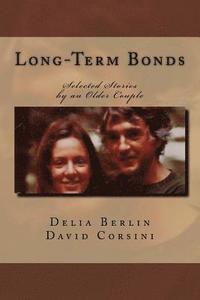 bokomslag Long-Term Bonds: Selected Stories by an Older Couple